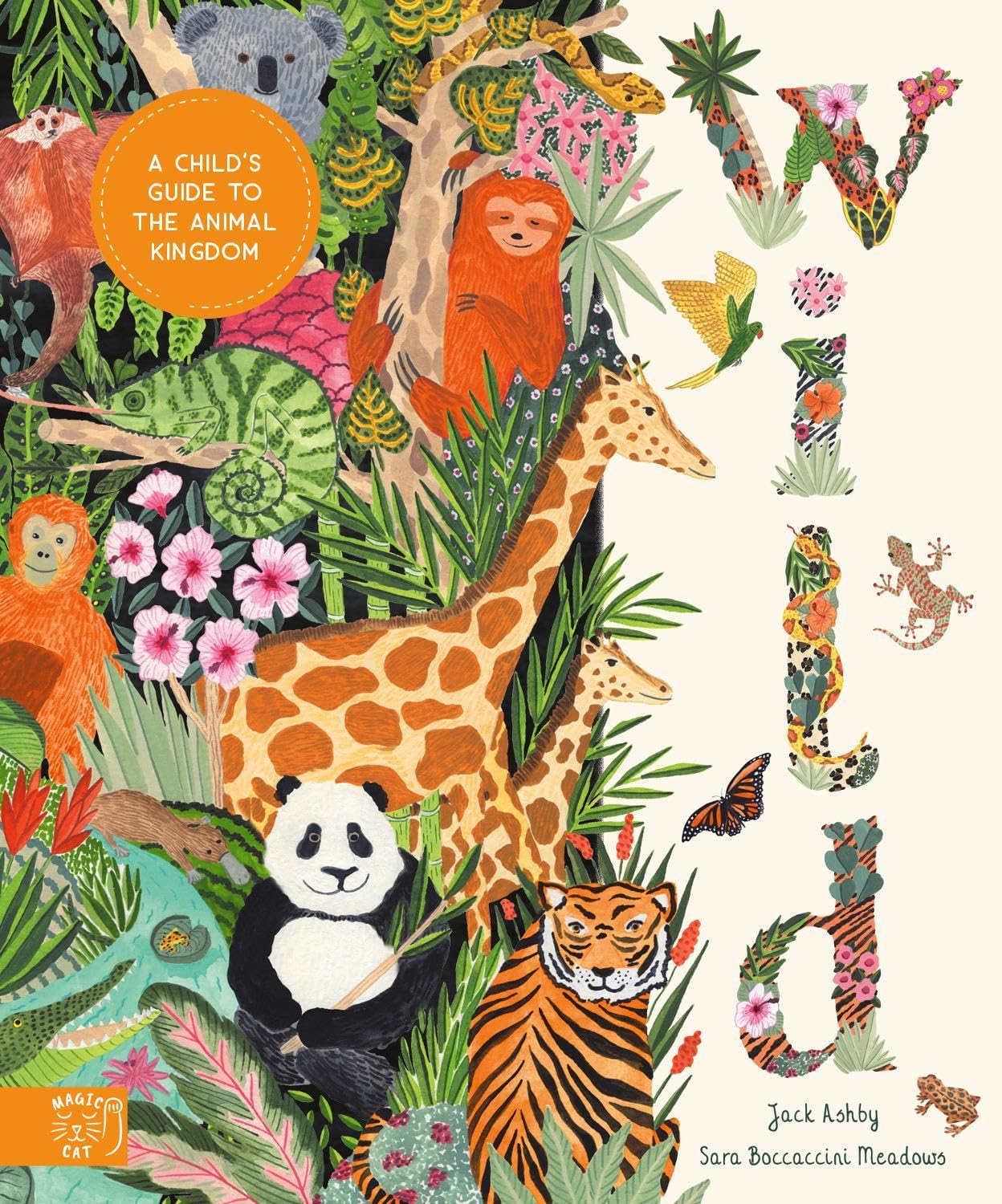 Wild: A Child's Guide to the Animal Kingdom (In Our Nature)