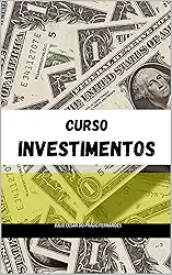 CURSO INVESTIMENTOS