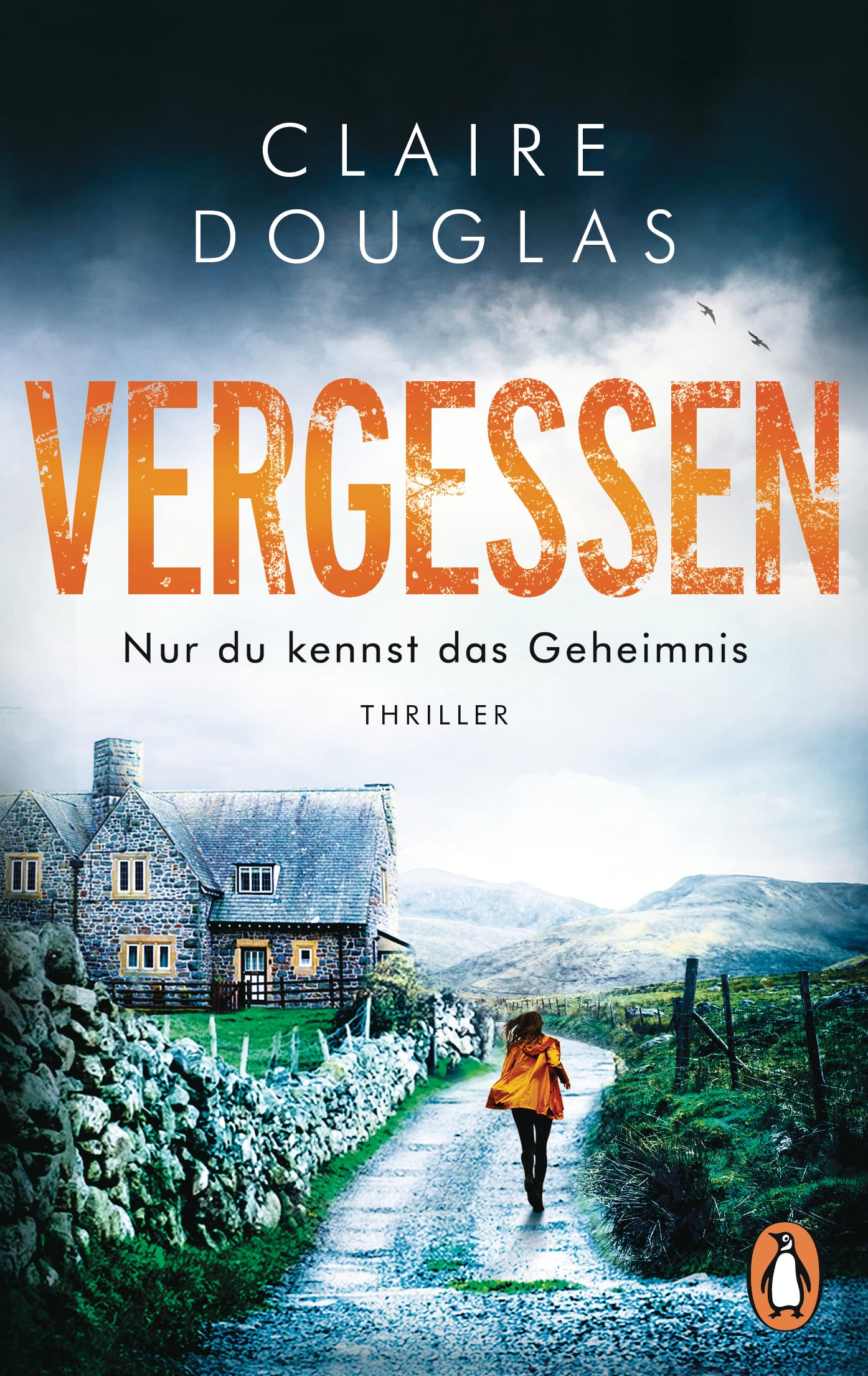 VERGESSEN - Nur du kennst das Geheimnis: Thriller – SPIEGEL Bestseller-Autorin