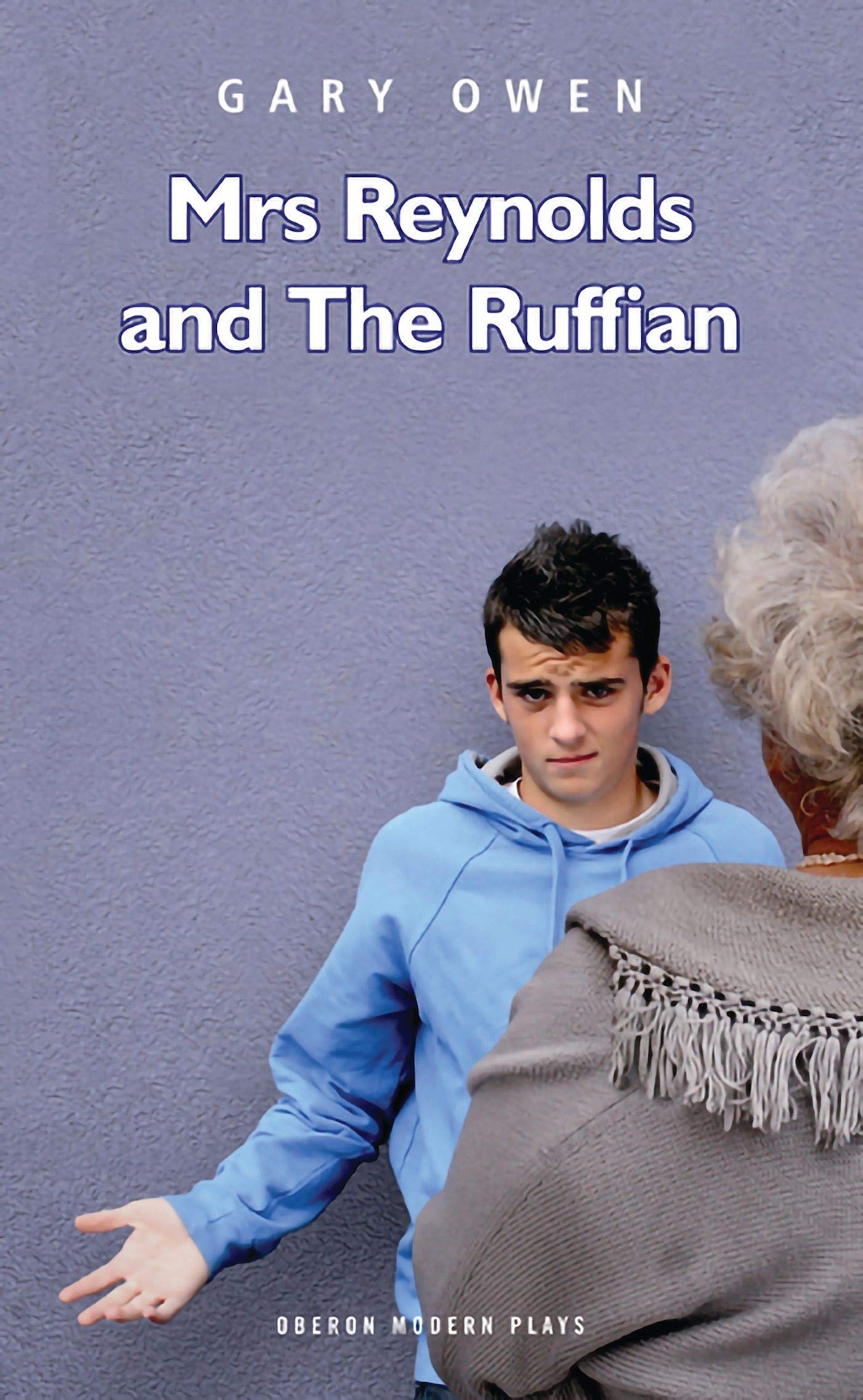 Mrs Reynolds and the Ruffian (Oberon Modern Plays)