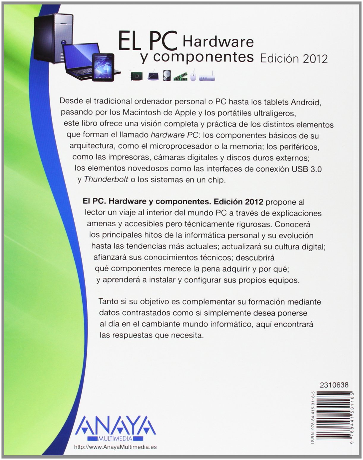 El PC : hardware y componentes (MANUALES FUNDAMENTALES)