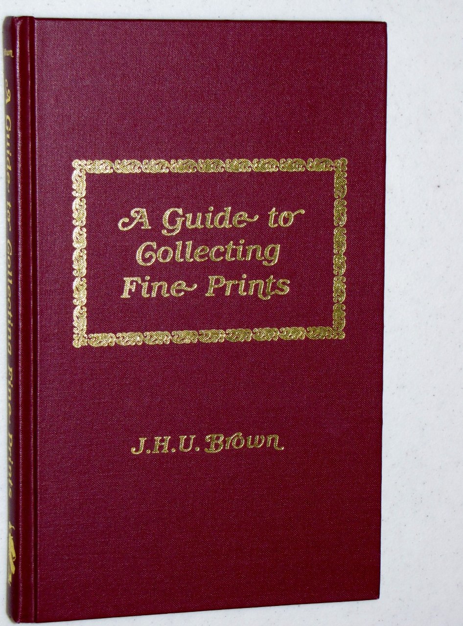 A Guide to Collecting Fine Prints