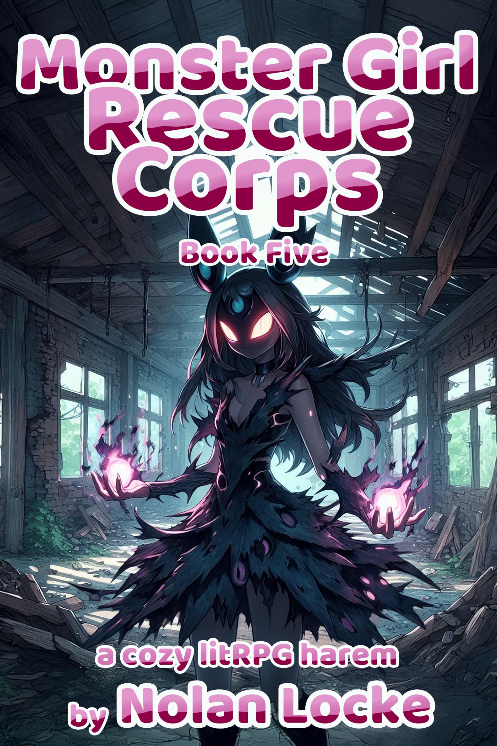 Book cover for Monster Girl Rescue Corps: Book Five