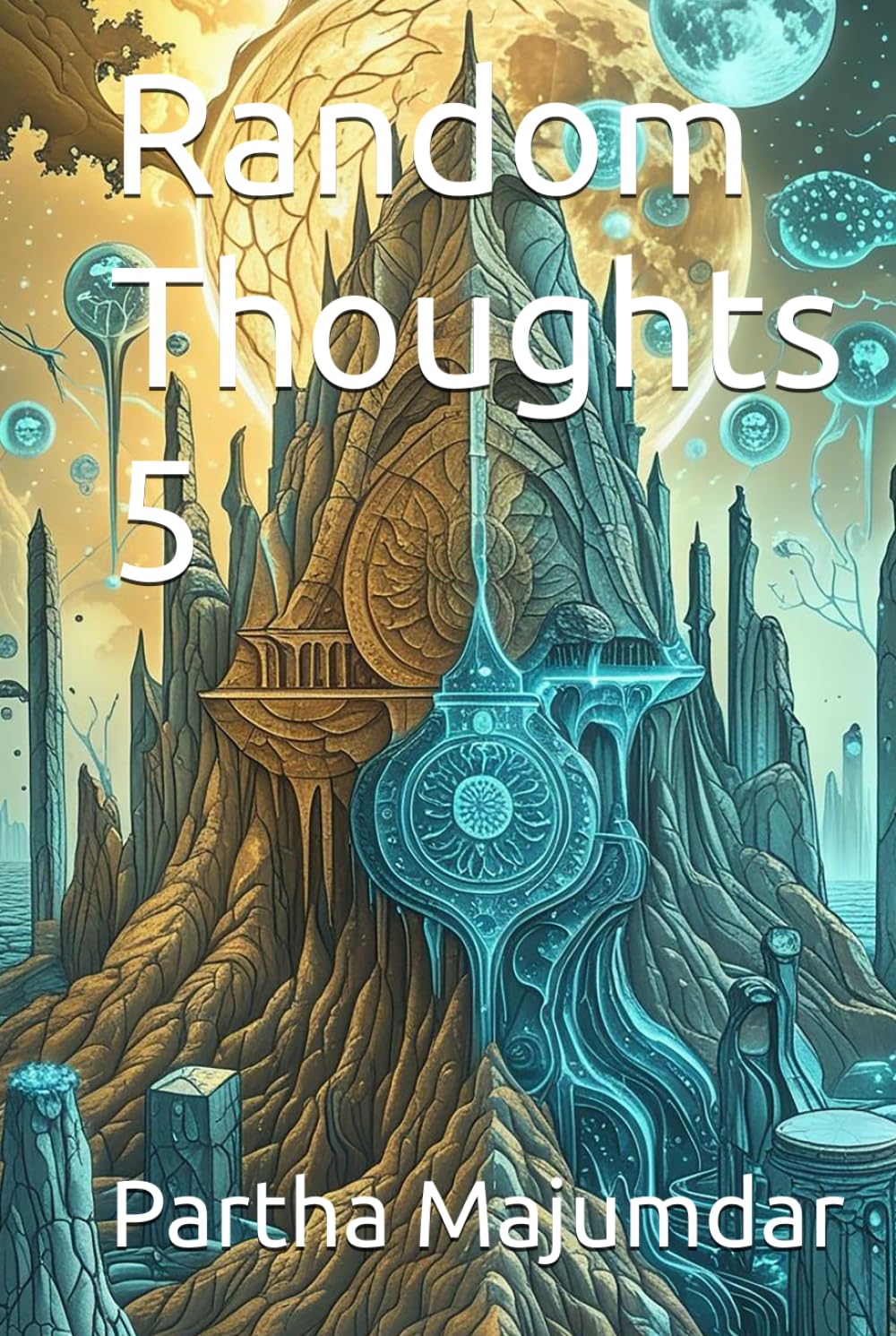 Random Thoughts 5