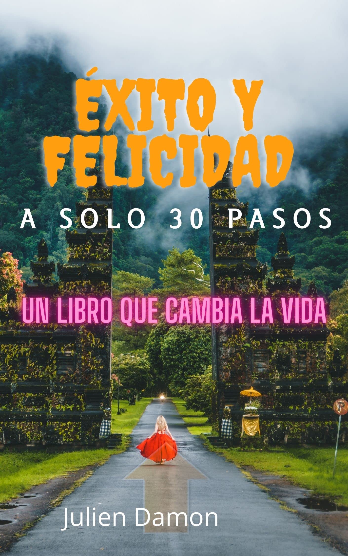 Éxito y felicidad: Un libro que cambia la vida (Spanish Edition)