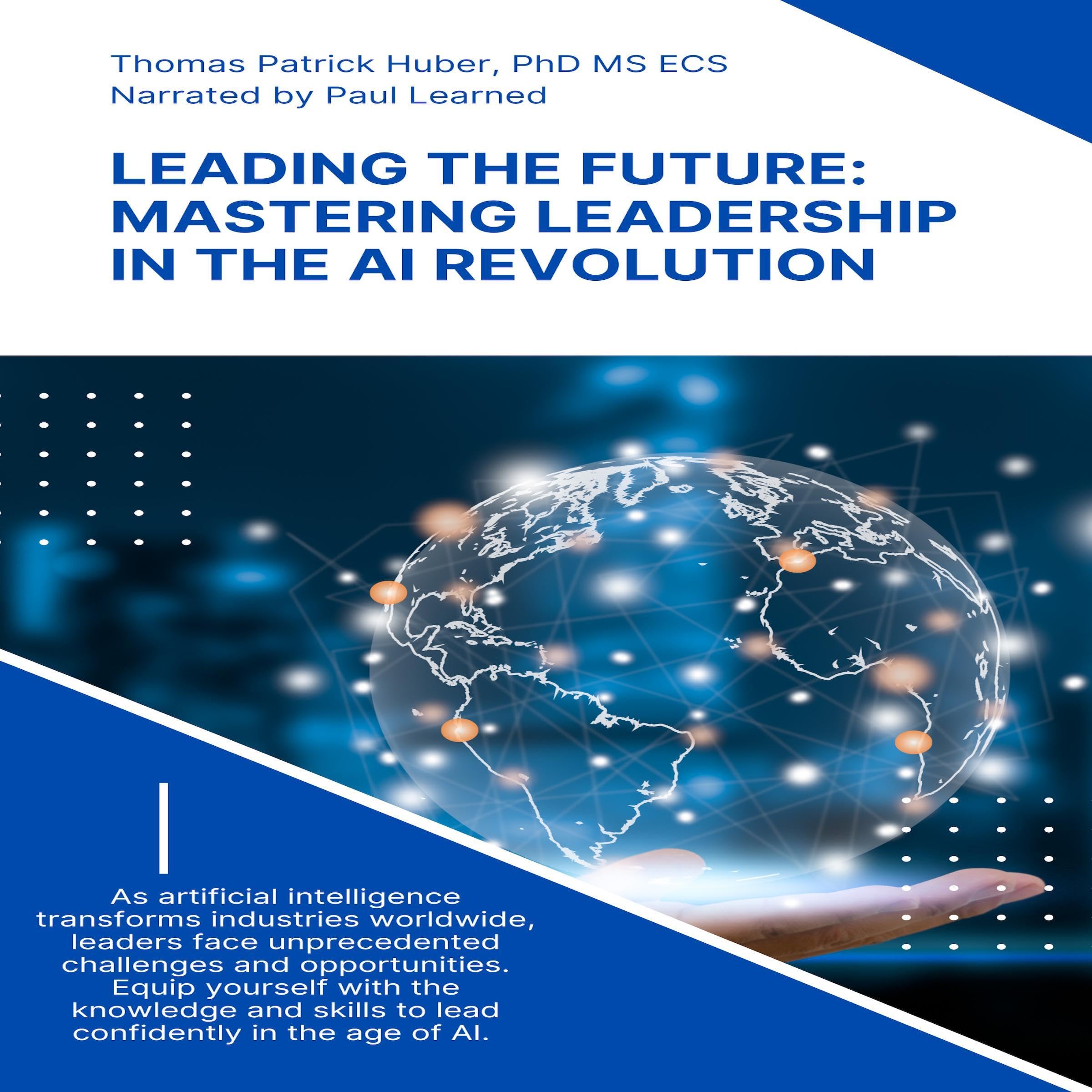 Cover art for Leading the Future: Mastering Leadership in the AI Revolution
