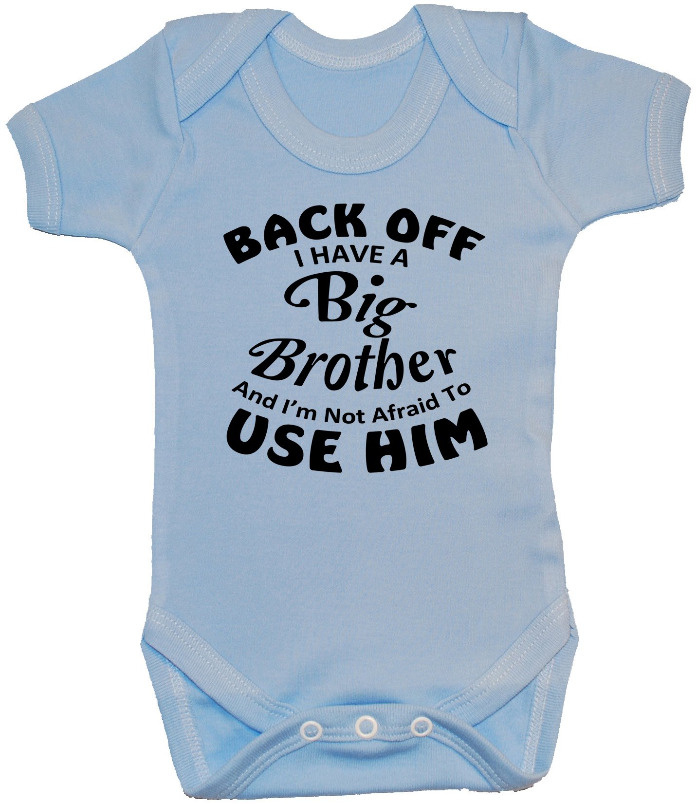 Acce Products Back Off I Have a Big Brother & I'm Not Afraid to Use Him Baby Bodysuit/Romper - 3-6 Months - Blue