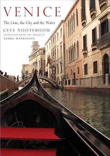 Venice: The Lion, the City and the Water (The Margellos World Republic of Letters)