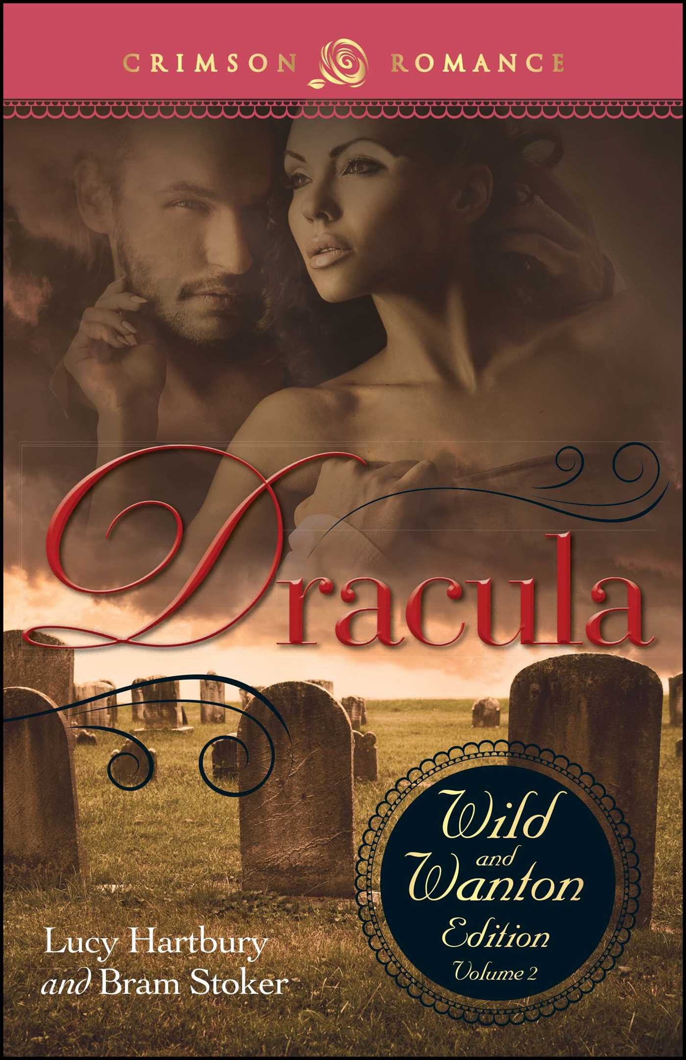 Buy Dracula: The Wild And Wanton Edition Volume 2 (Crimson Romance) โ BookShops.in