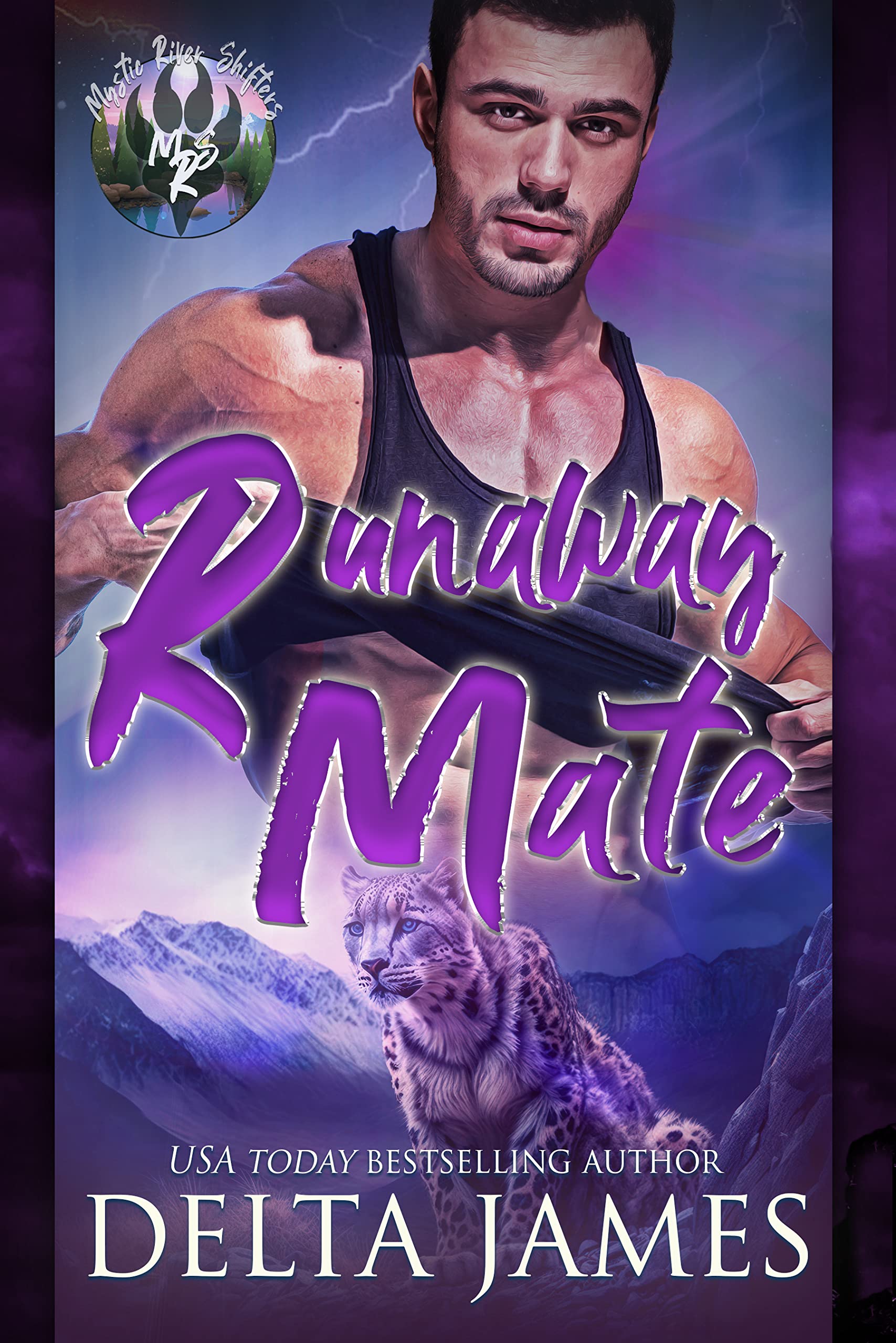 Runaway Mate: A Small Town Second Chance Shifter Romance (Mystic River Shifters Book 5)