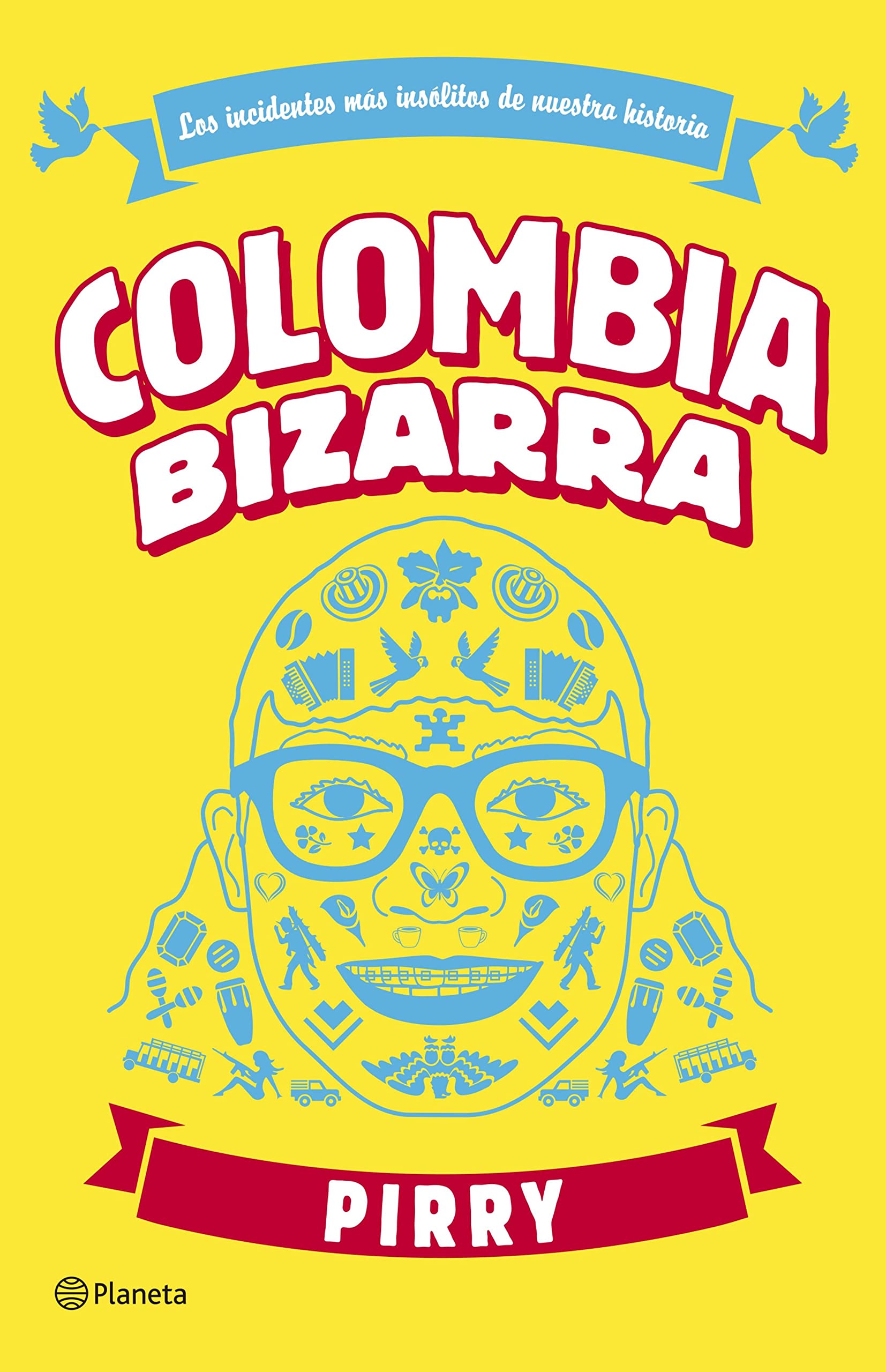 Colombia bizarra (Spanish Edition)