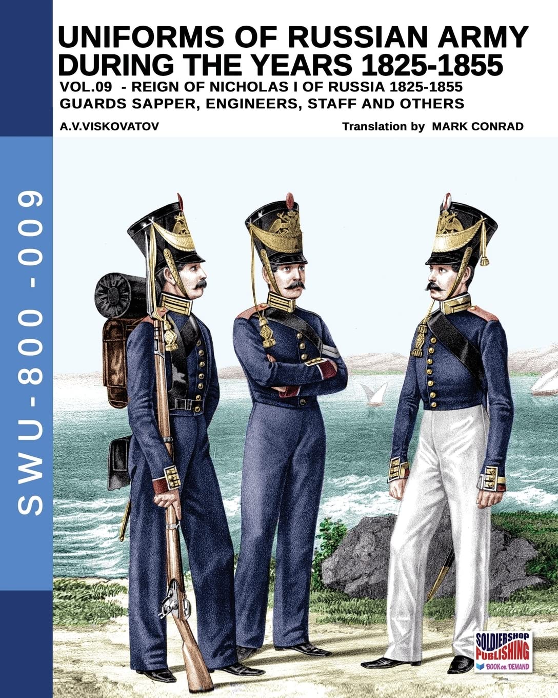 Uniforms of Russian army 1825-1855 vol. 9: Guide uniformologie