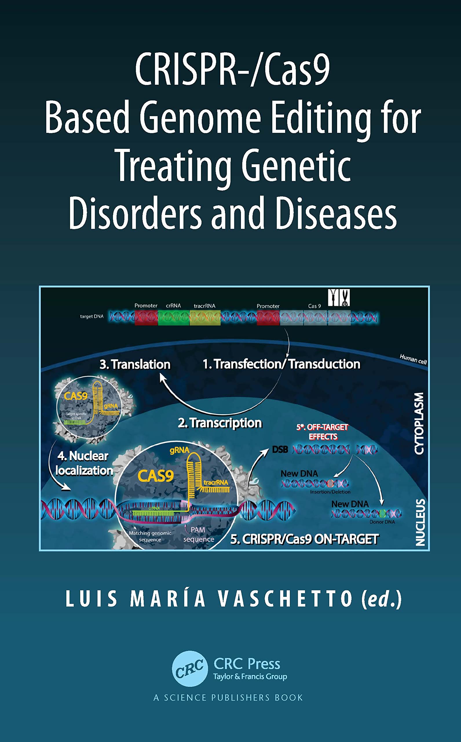 CRISPR-/Cas9 Based Genome Editing for Treating Genetic Disorders and Diseases Paperback – Import, 27 May 2024