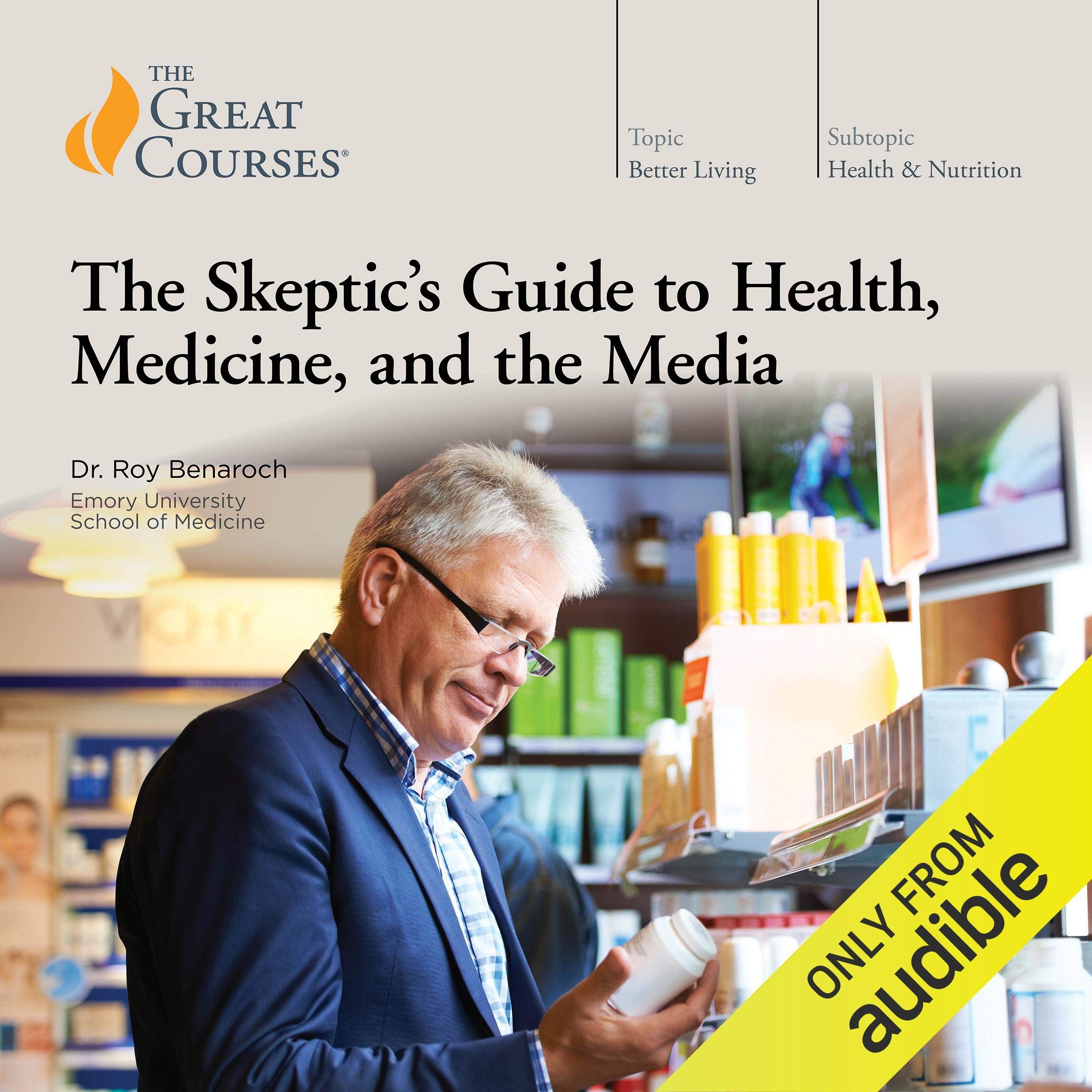 The Skeptic’s Guide to Health, Medicine, and the Media