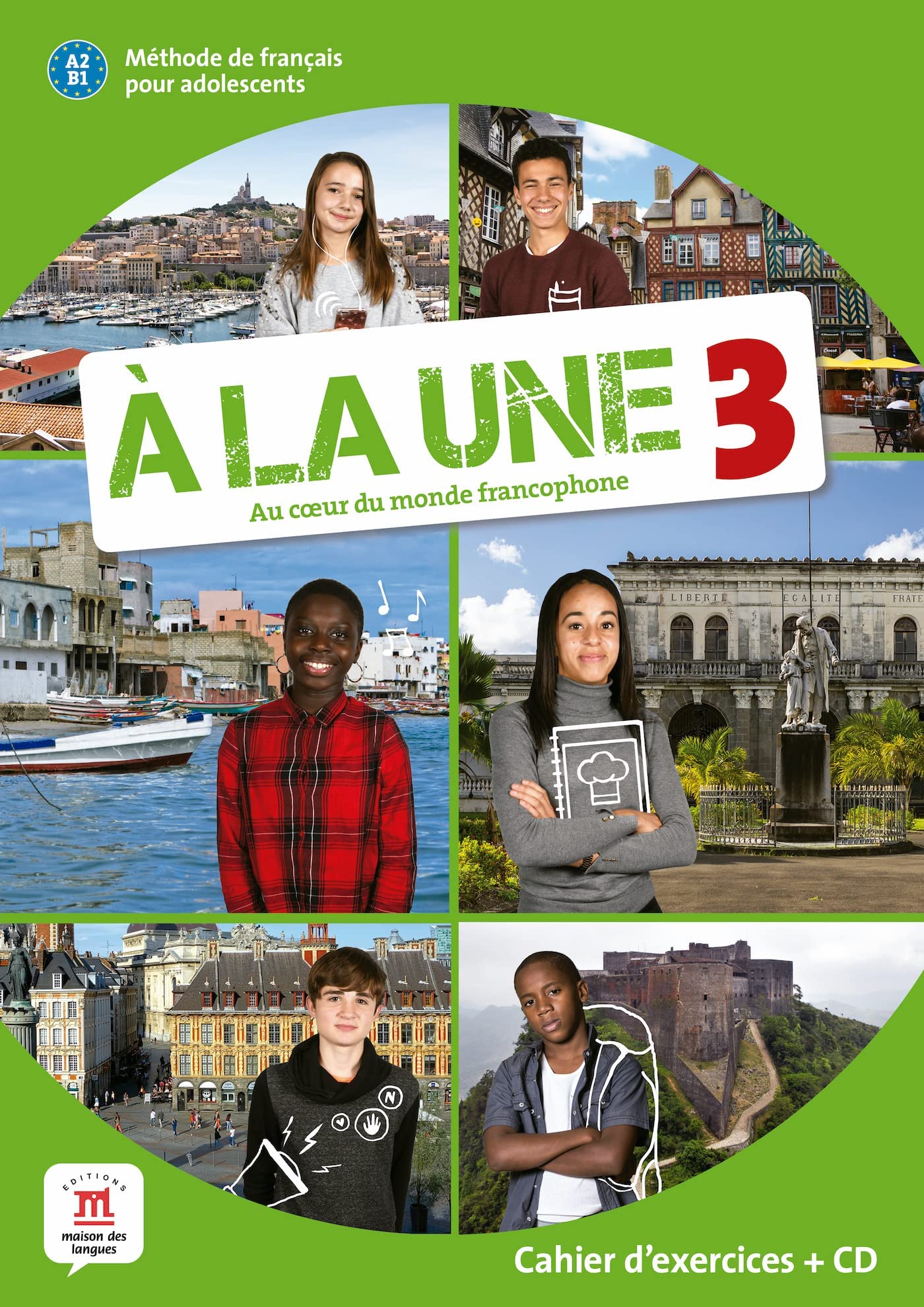 À la une 3 – Cahier d’exercices (A2-B1) + audio MP3. A2/B1: Cahier d'exercices + CD audio 3 (A2-B1)