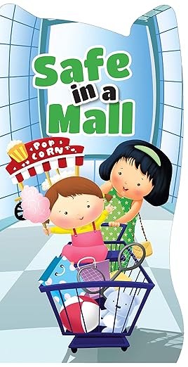 LETS BE SAFE: SAFE IN A MALL