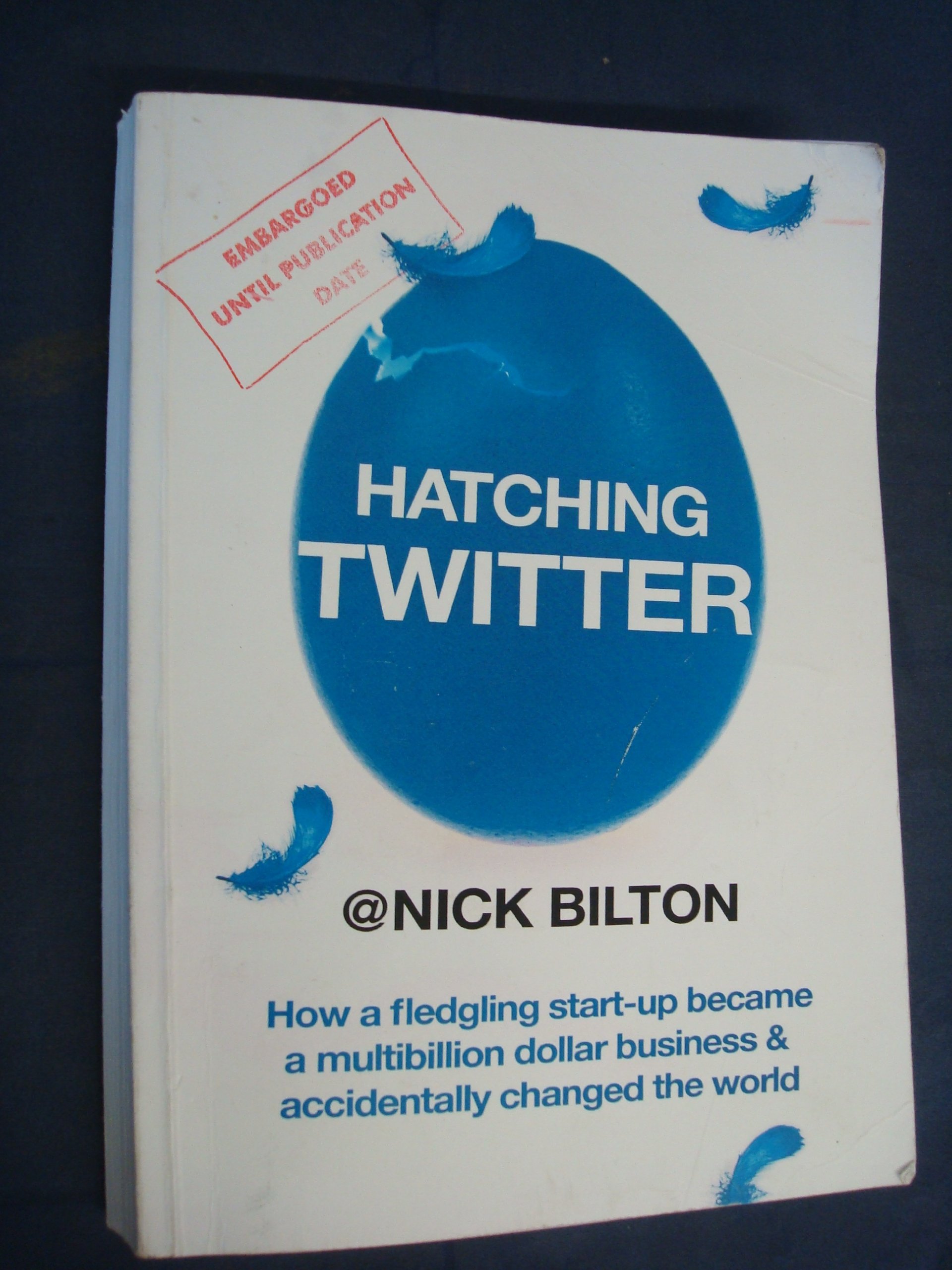Buy Hatching Twitter — BookShops.in