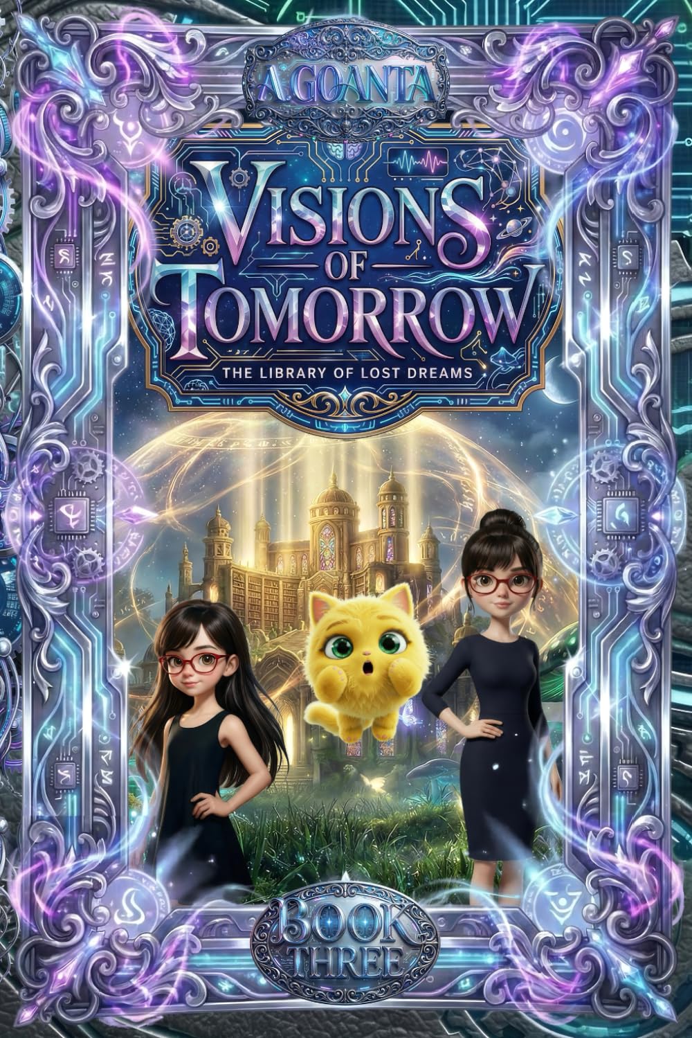 Visions of Tomorrow: A Sci-Fi Fantasy Adventure for Kids Ages 10-14: 3 (The Library of Lost Dreams)