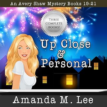 Up Close & Personal: An Avery Shaw Mystery Books, 19-21 Audiobook by Amanda M. Lee episode artwork