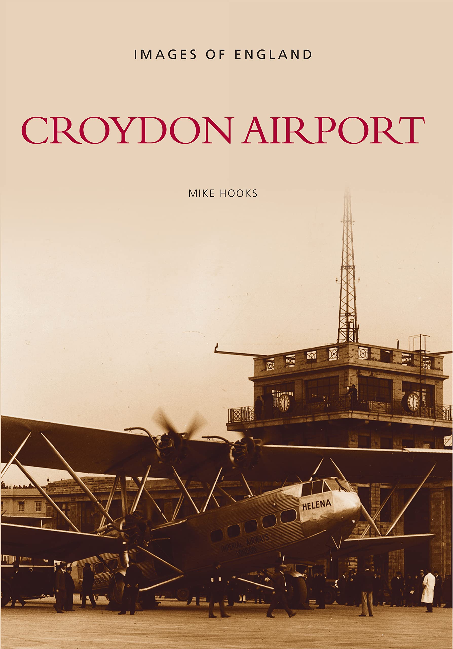 Croydon Airport by Mike Hooks - 9780752407449