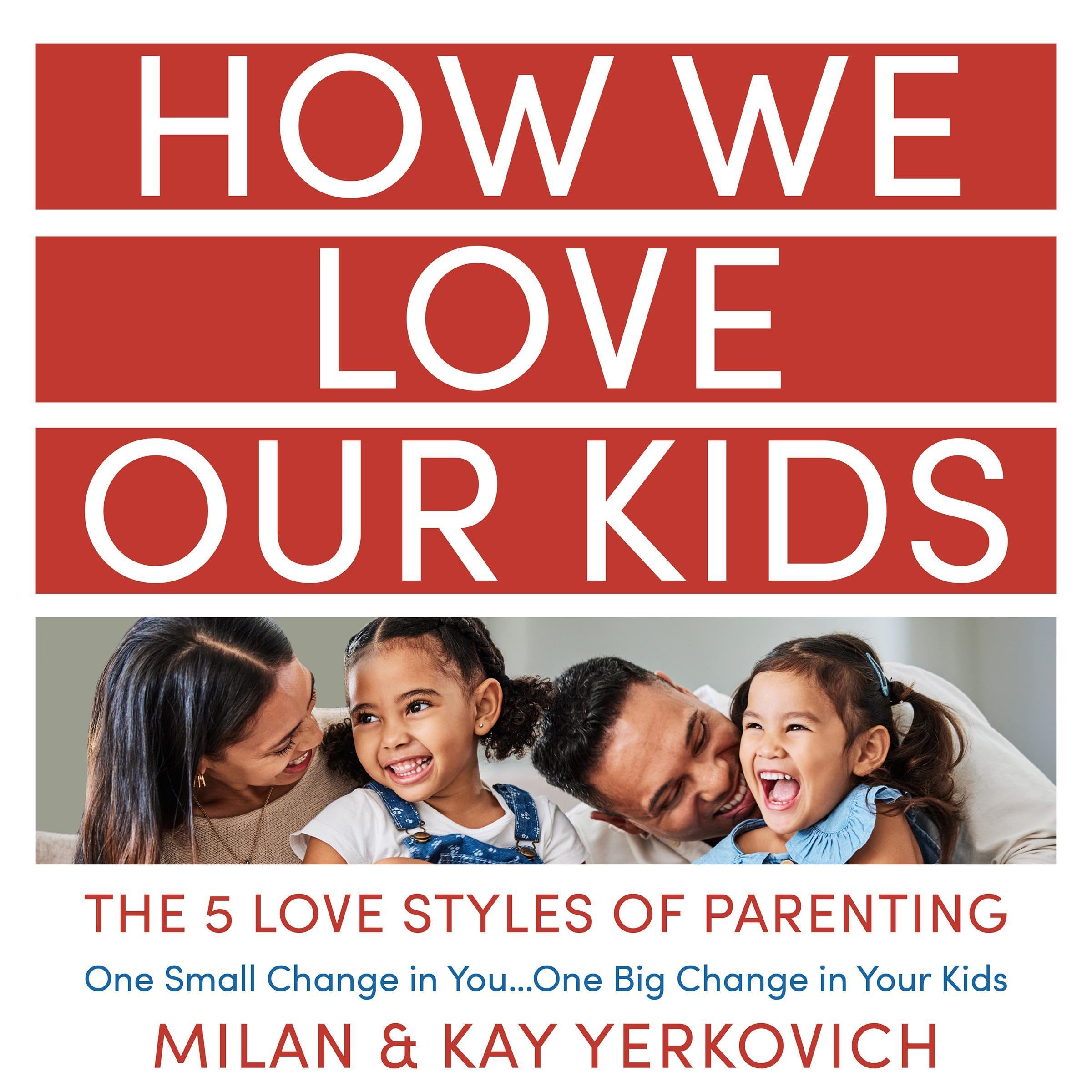 How We Love Our Kids