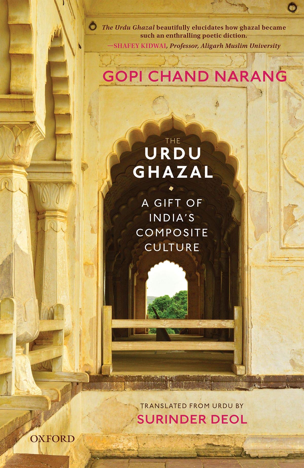 OXFORD UNIVERSITY PRESS The Urdu Ghazal: A Gift of India's Composite Culture
