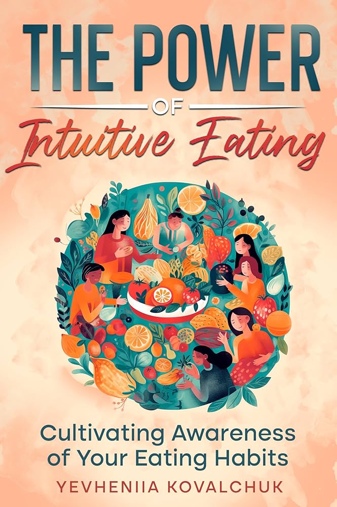 Amazon | The Power of Intuitive Eating: Cultivating
