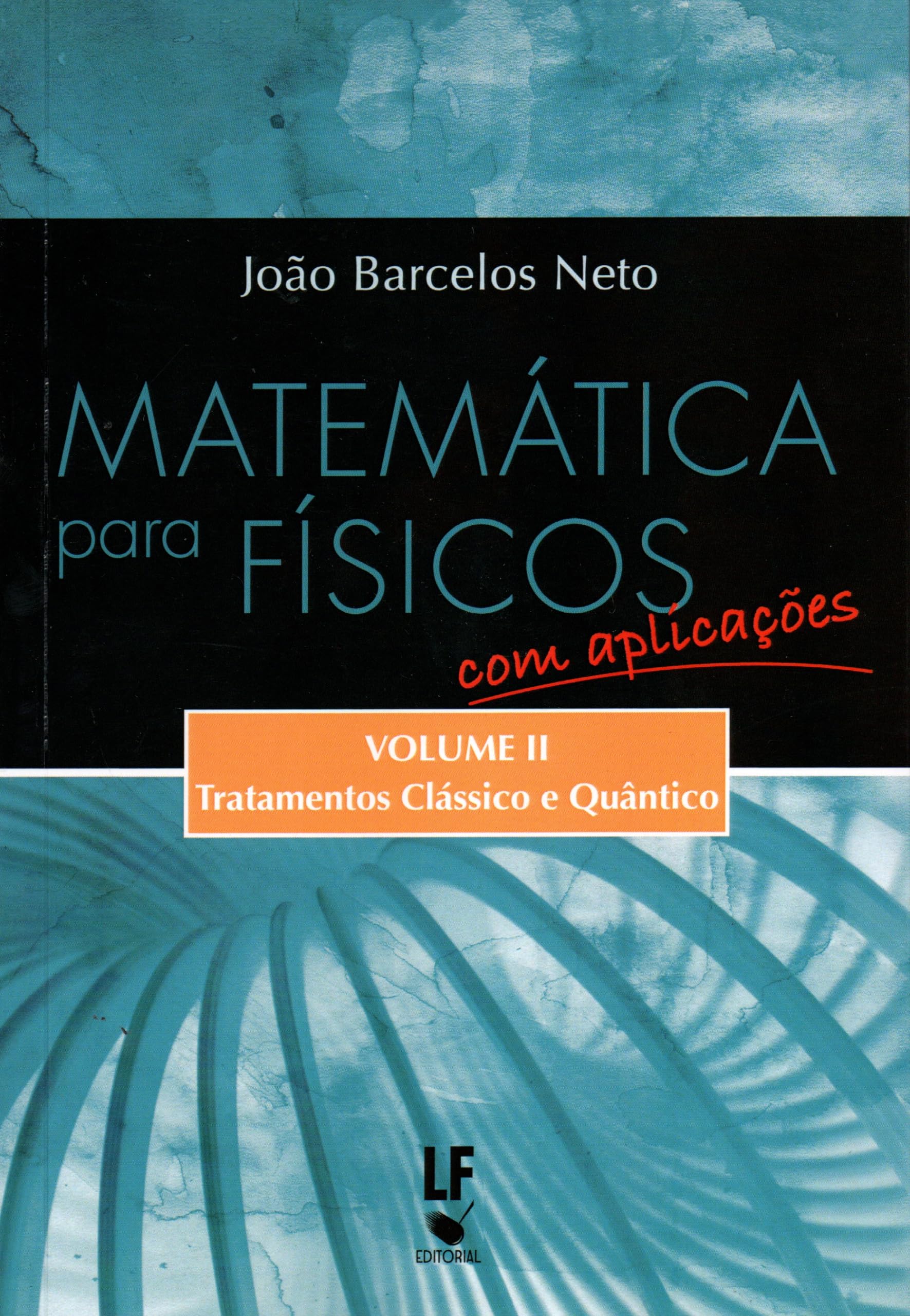 博コート＆博コートプラス５００mlセット✕2 Matemática Para Físicos com Aplicações - Volume 2: Tratamentos