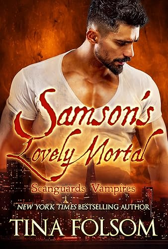 Samson's Lovely Mortal (Scanguards Vampires Book 1)