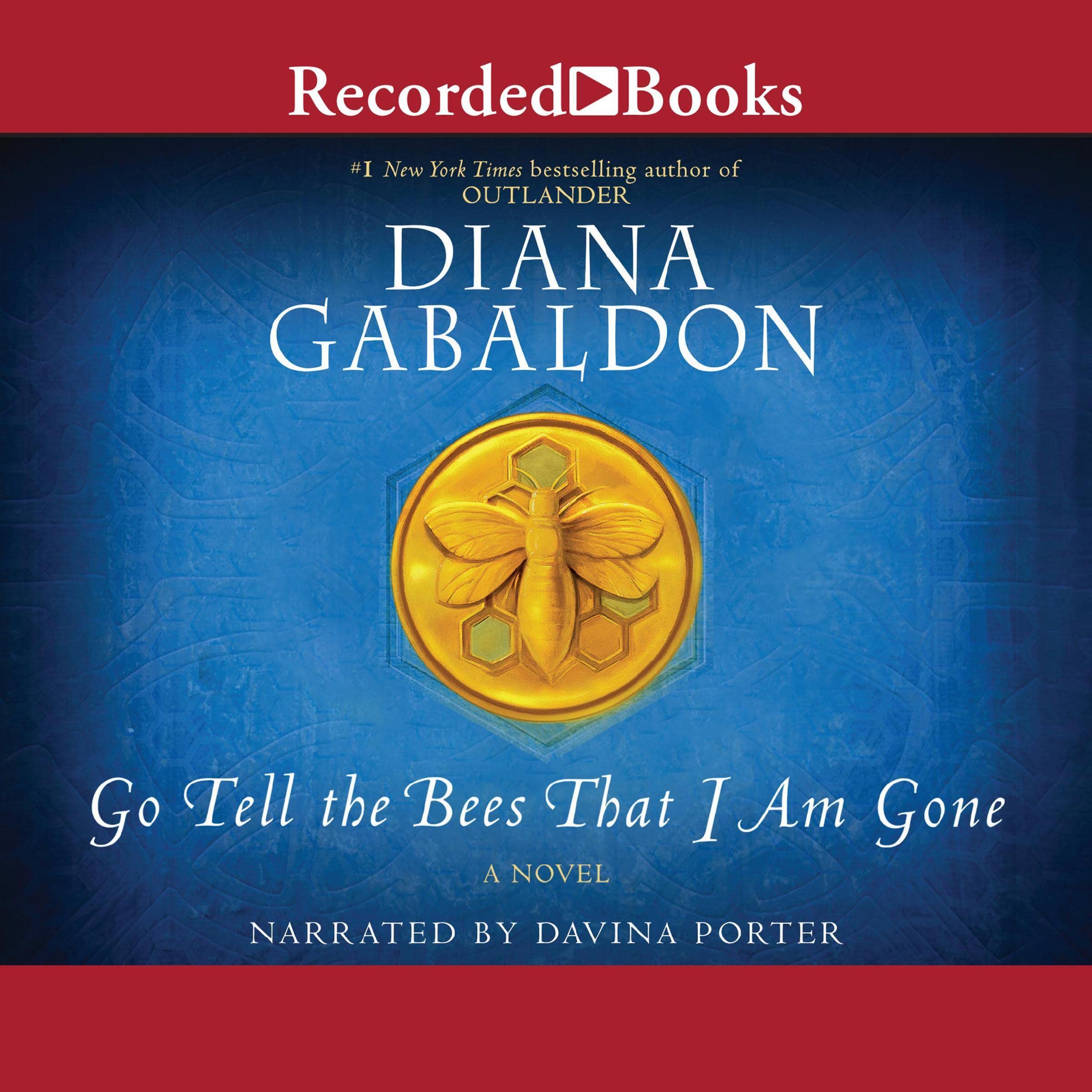 Cover image of Go Tell the Bees That I Am Gone by Diana Gabaldon