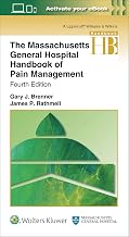 The Massachusetts General Hospital Handbook of Pain Management