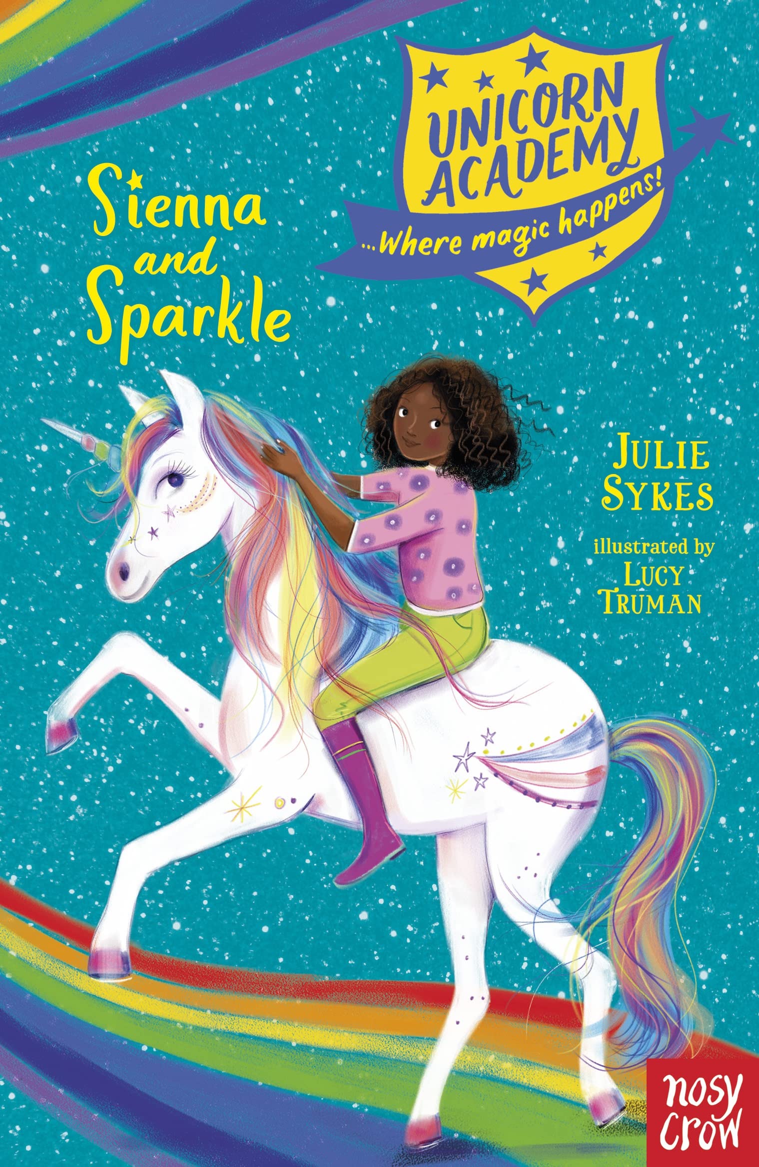 Nosy Crow Unicorn Academy: Sienna and Sparkle