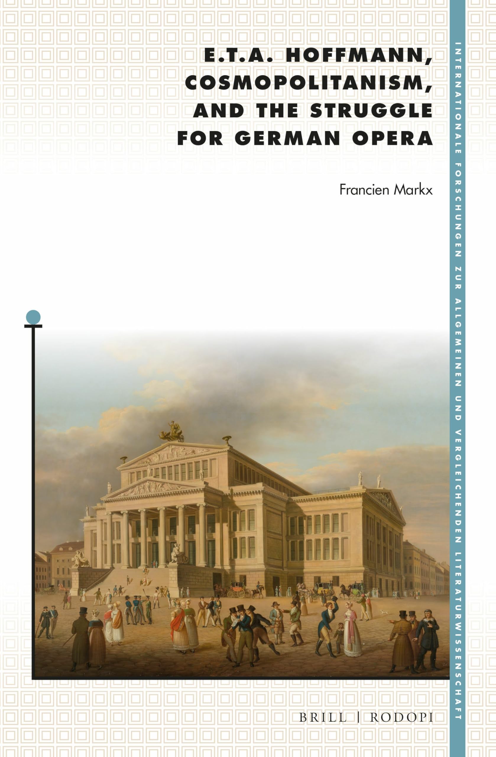 E. T. A. Hoffmann Cosmopolitanism German Opera, édition de référence pour chercheurs