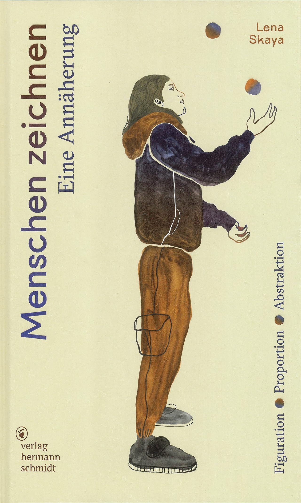 Menschen zeichnen: Eine Annäherung. Figuration - Proportion - Abstraktion