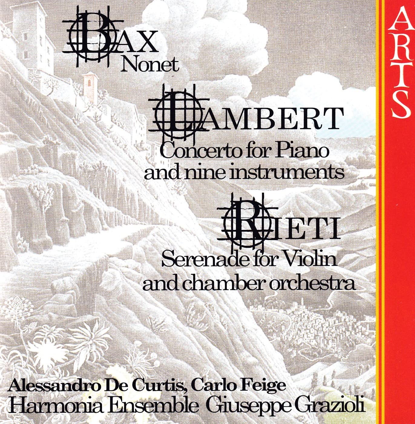 Bax: Nonet, Lambert: Concerto for Piano and Nine Instruments, Rieti: Serenade for Violin and Chamber Orchestra