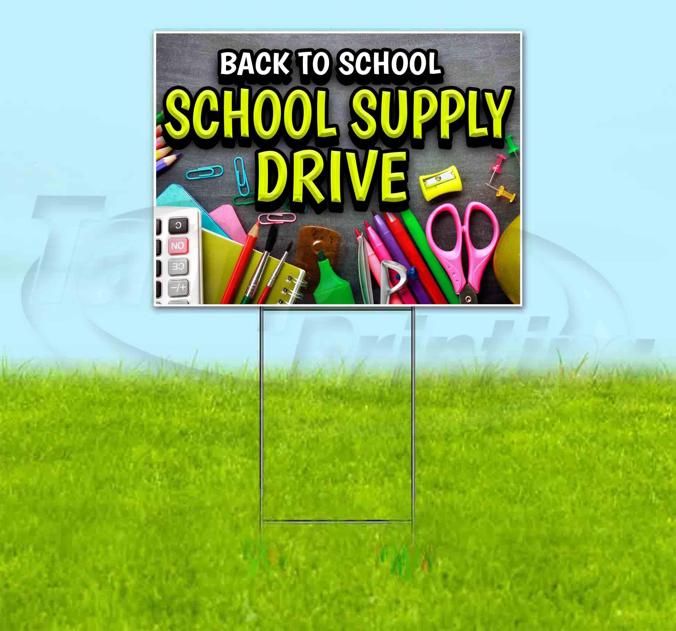Back to School Supply Drive (18" x 24") Yard Sign, Quantity Discounts, Multi-Packs, Includes Metal Step Stake, Bandit, New, Advertising, USA