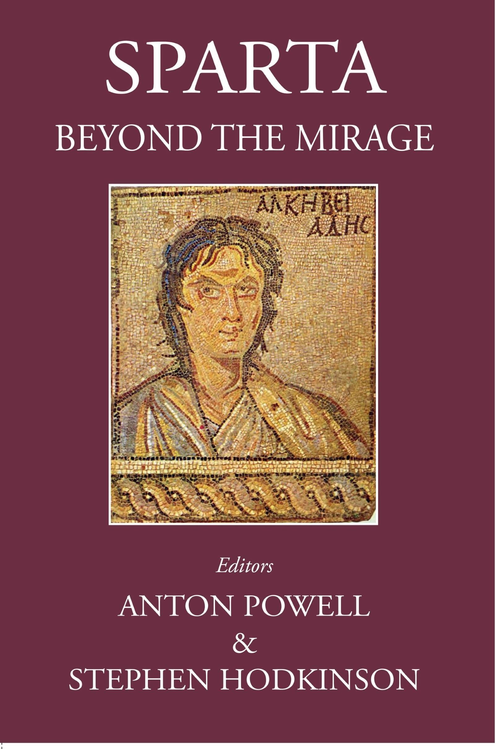 Sparta: Beyond the Mirage (Sparta and its Influence)