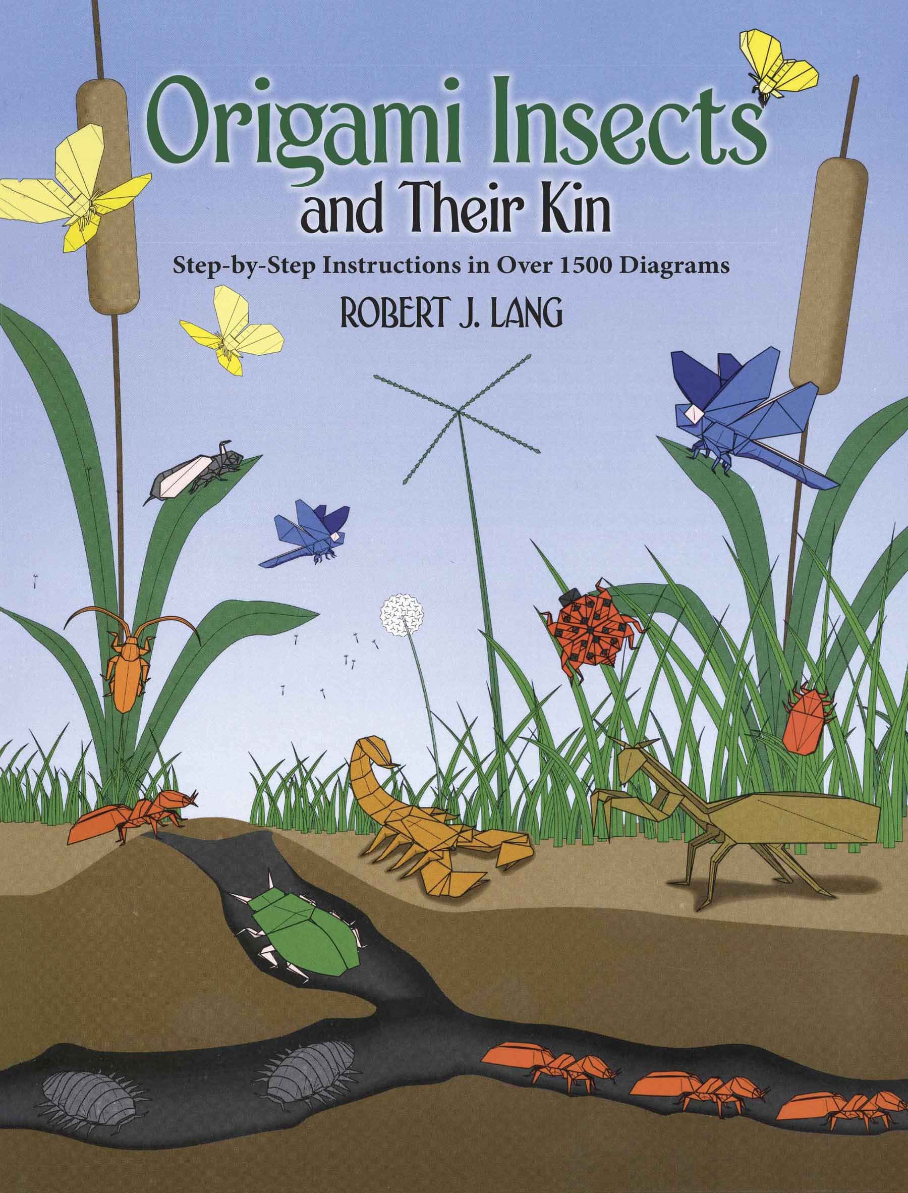 Origami Insects and Their Kin: Step-By-Step Instructions in Over 1500 Diagrams (Dover Crafts: Origami & Papercrafts)