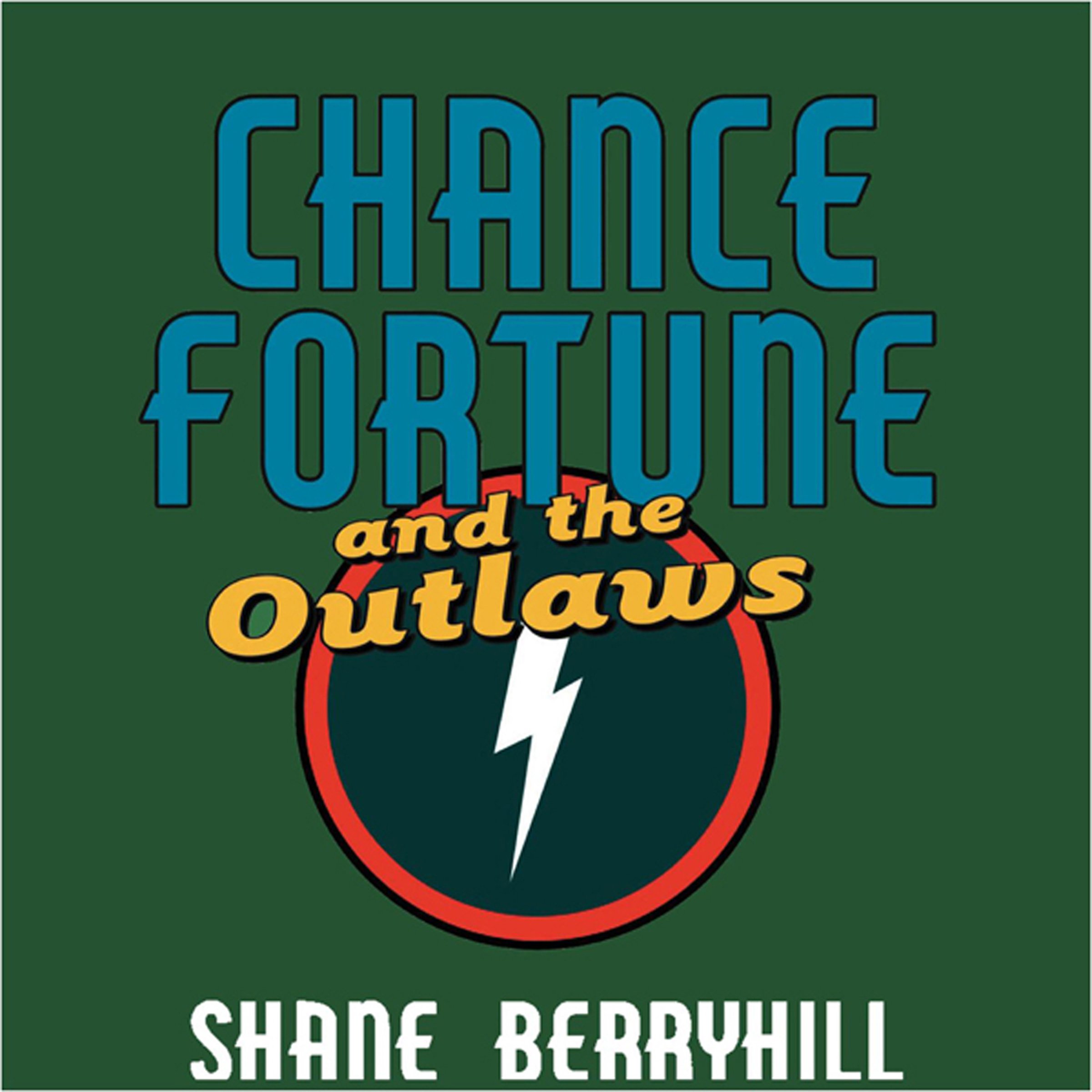 Cover art for Chance Fortune and the Outlaws