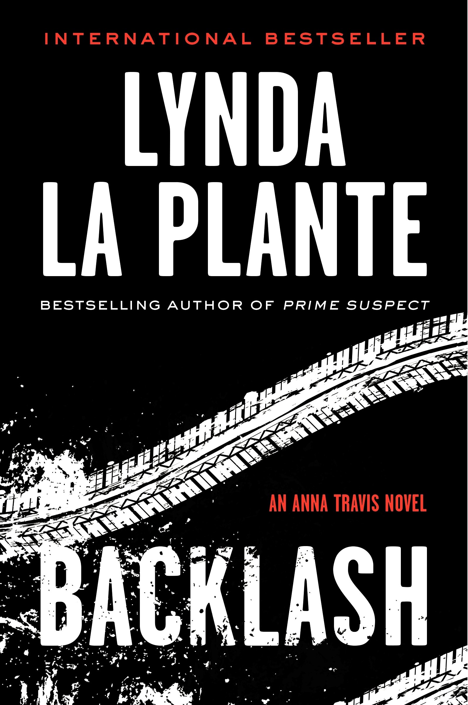 Backlash: An Anna Travis Detective Mystery Where One Confession Opens Three Murder Investigations in London (Anna Travis Series, 8)