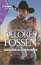Targeted in Silver Creek (Silver Creek Lawmen: Second Generation Book 1)