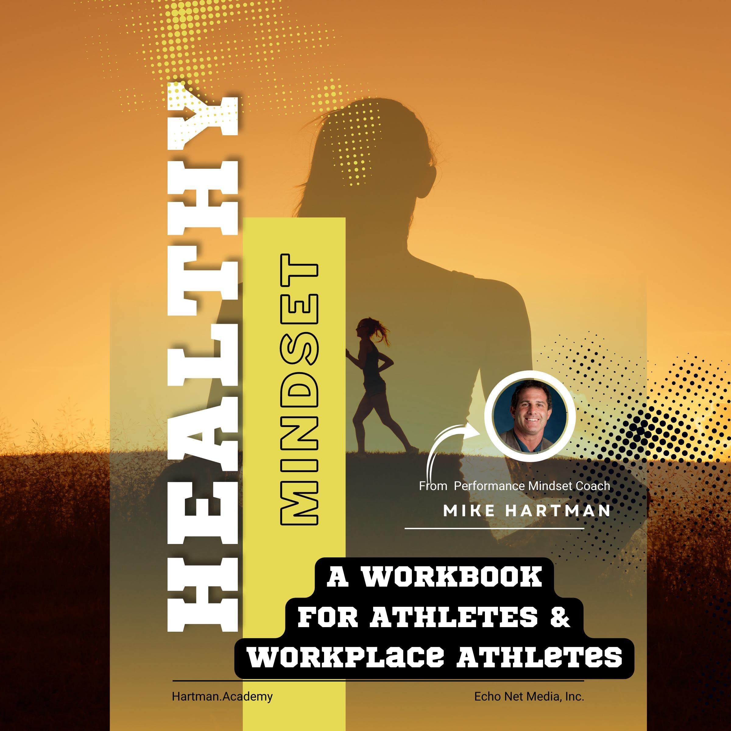 Healthy Mindset for Athletes & Workplace Athletes