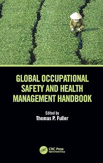 Global Occupational Safety and Health Management Handbook