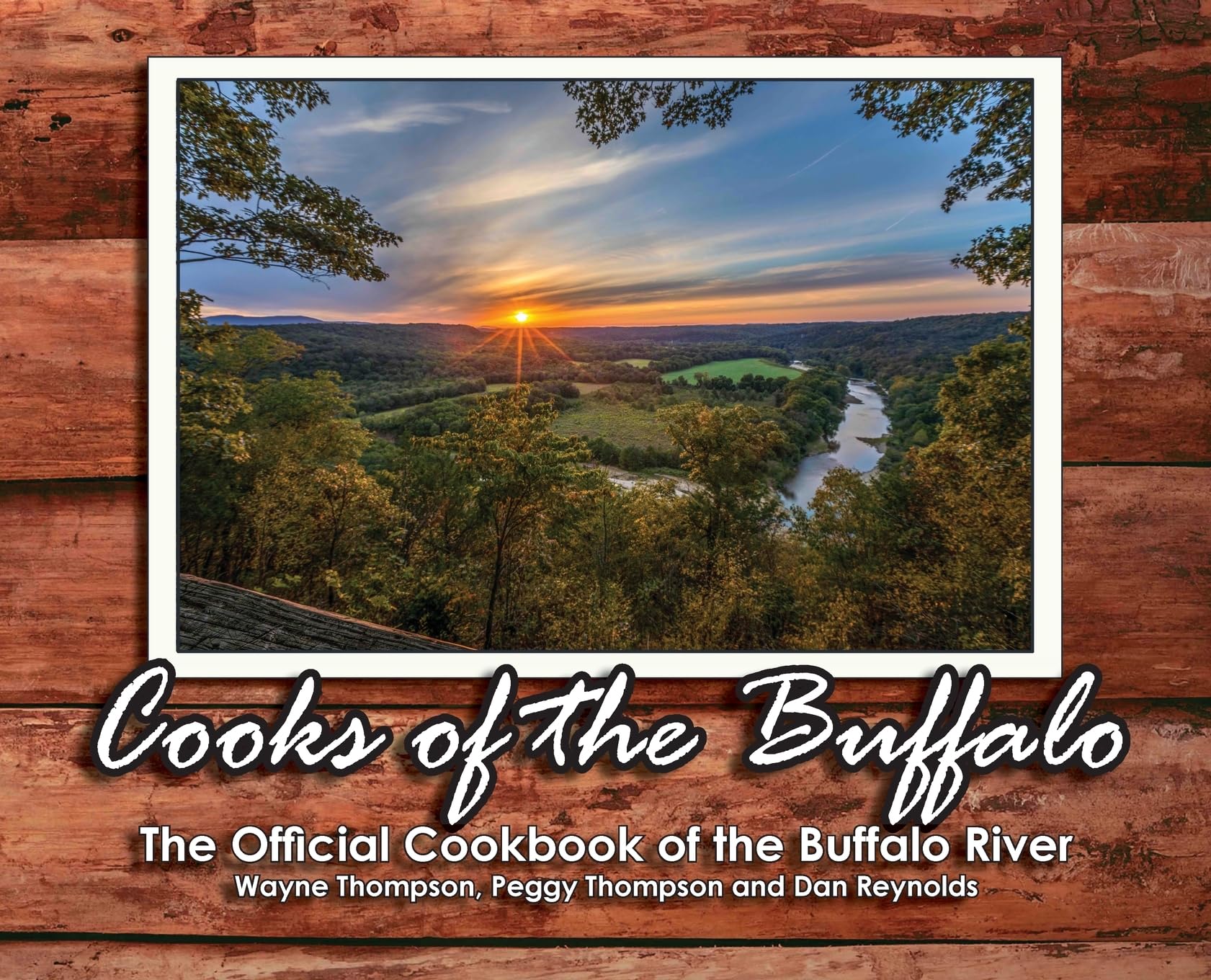 Cooks of the Buffalo: The Official Cookbook of the Buffalo River