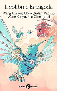 Il colibrì e la pagoda (Italian Edition)   Il colibrì e la pagoda (Italian Edition)