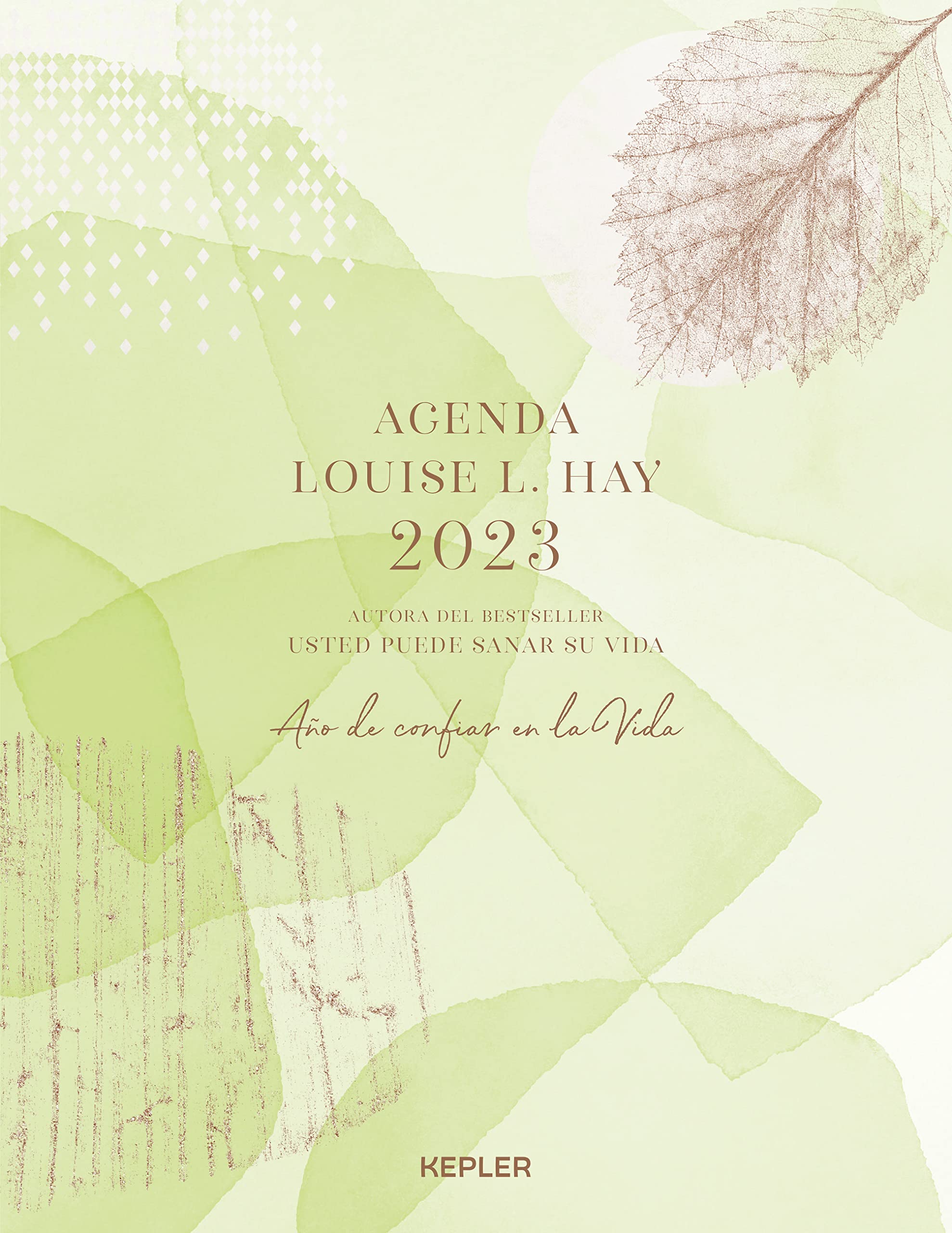 Agenda Louise Hay 2023. Año de confiar en la vida (Spanish Edition)
