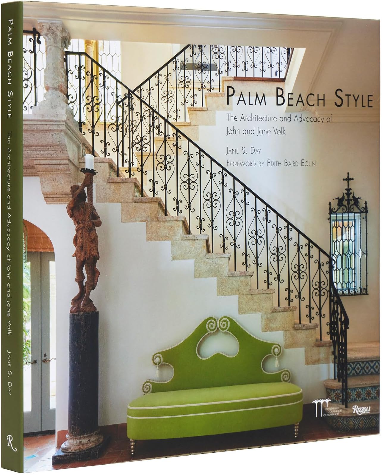 Palm Beach Style: The Architecture and Advocacy of John and Jane Volk