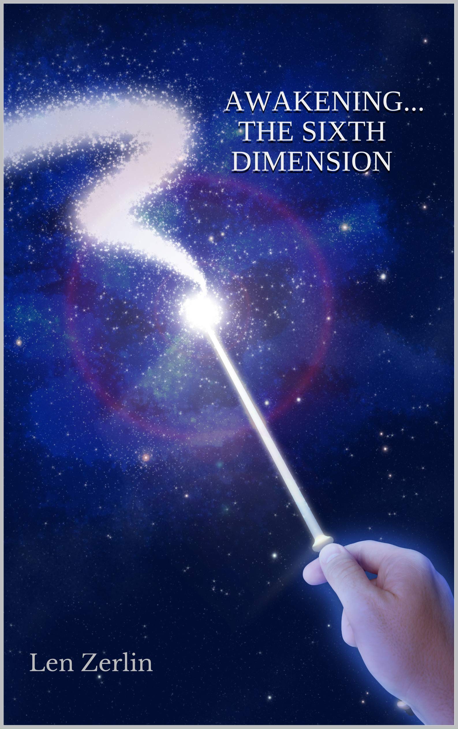 AWAKENING... THE SIXTH DIMENSION