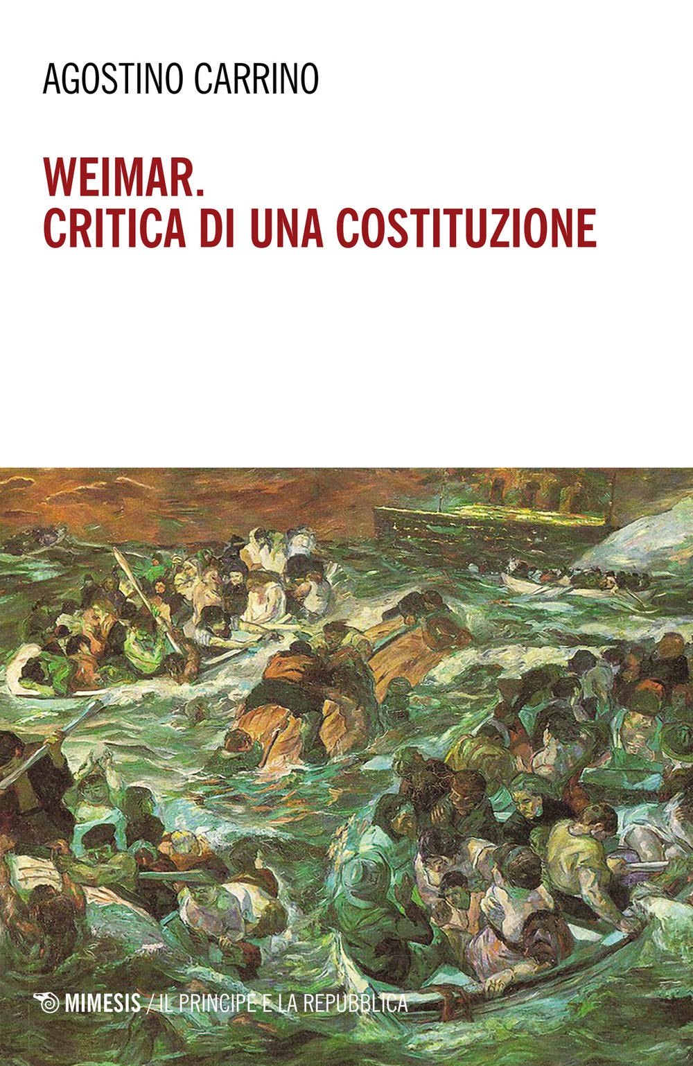 Weimar. Critica Di Una Costituzione. Diritti, Politica E Filosofia Tra Individuo E Comunità - 4