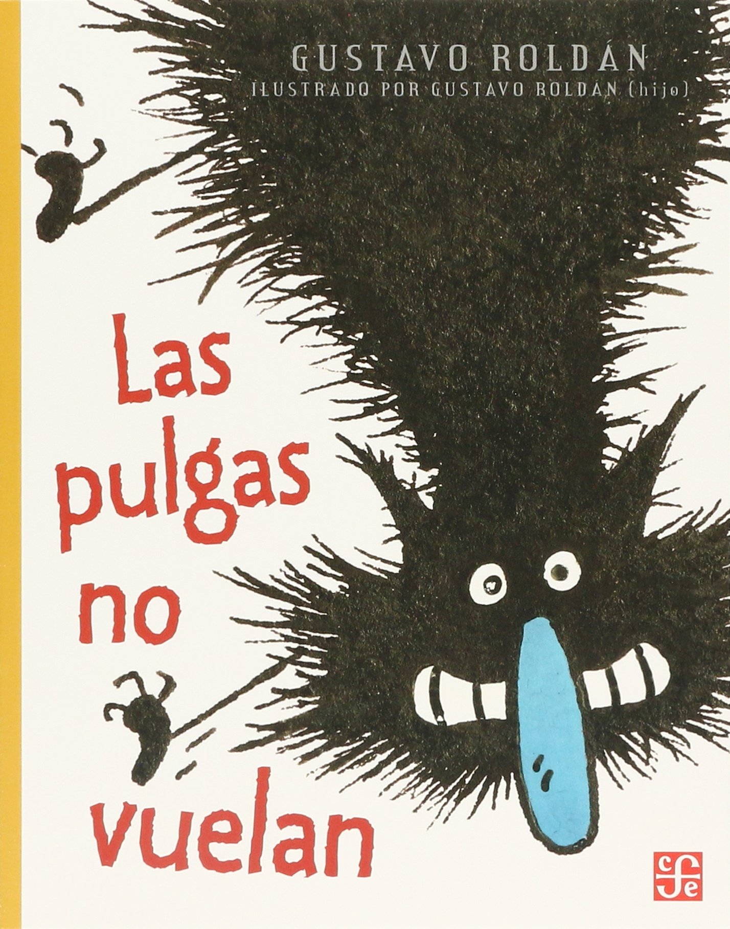 Las pulgas no vuelan (Spanish Edition)
